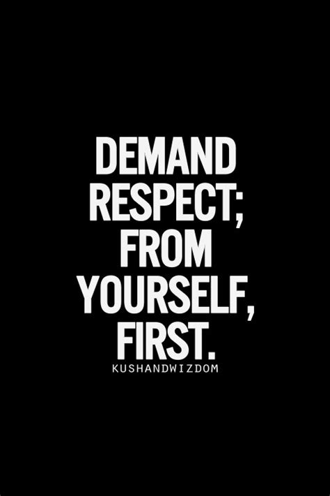 Respect Yourself Quotes And Sayings Respect Yourself Picture Quotes