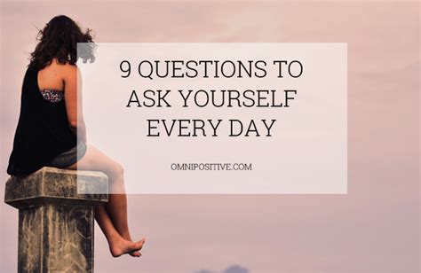 9 Questions To Ask Yourself Every Day