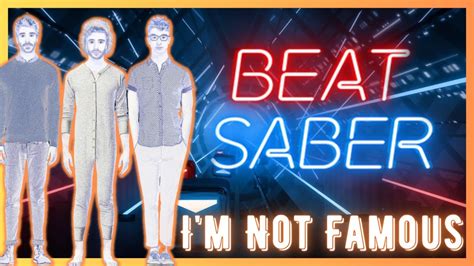 😎im Not Famous By Ajr In Beat Saber⭐️ Youtube