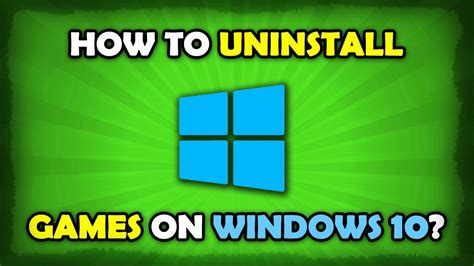 How To Uninstall Games On Windows 10 Youtube