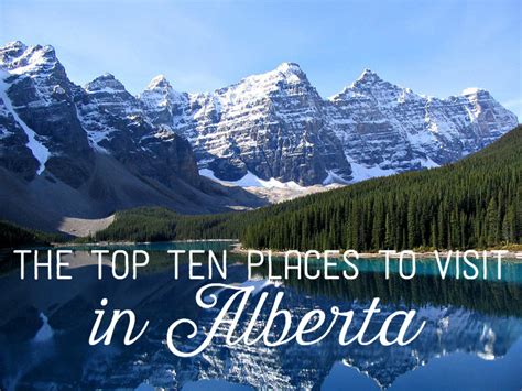The Top Ten Places To Visit In Alberta Hubpages