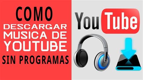 Descargar Musica De Youtube Gratis Convertidor De Youtube A Mp