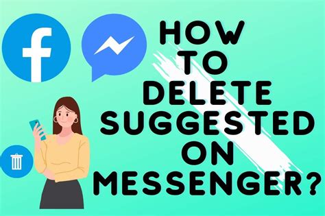 How To Delete Suggested On Messenger Guide