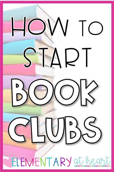 How To Start Book Clubs Elementary At Heart