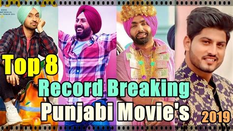 Top 8 Record Breaking Punjabi Movies Of 2019 Desipanjabiswagg Youtube