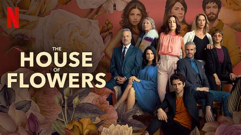 Watch The House Of Flowers The Movie Netflix Official Site