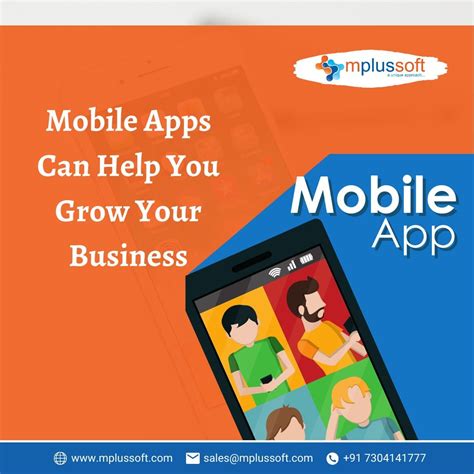 Mobile Apps Can Help You Grow Your Business Mobile App Development