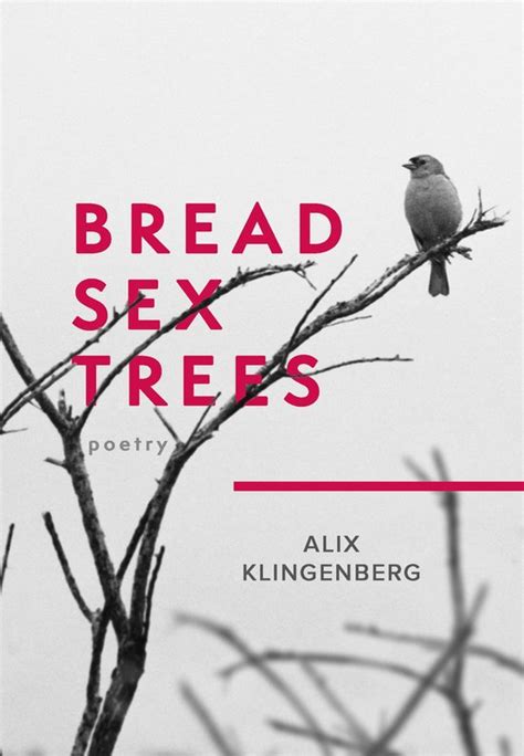 Bread Sex Trees Ebook Alix Klingenberg 9781771683593 Boeken