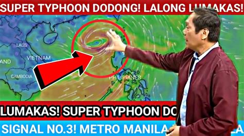 Lumakas‼️super Typhoon Dodong‼️ Sa Luzon Metro Manila‼️ Malakas Na Hangin At Ulan Inaaaahan‼️