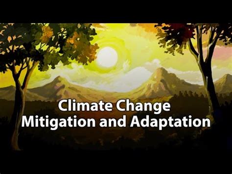 Maybe you would like to learn more about one of these? Climate Change Mitigation and Adaptation - YouTube