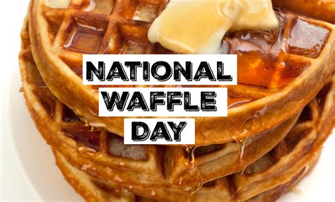 List of national and international days is one of the hottest topics in the world. HipNJ Celebrates National Waffle Day