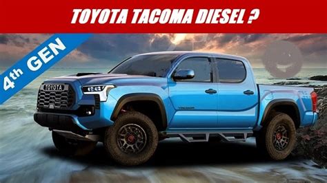 2023 Toyota Tacoma Diesel Would It Be Possible Cool Pickup Trucks