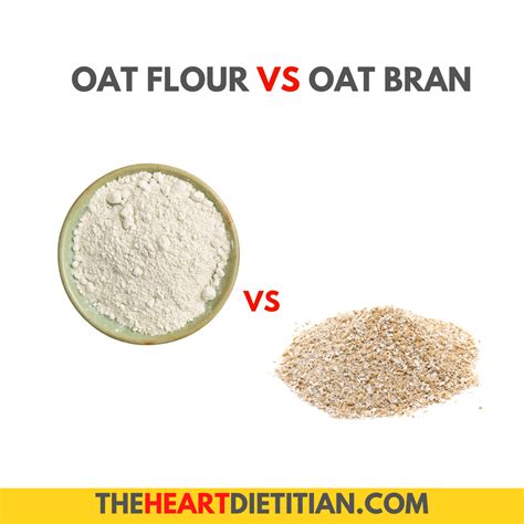 Oat Flour Vs Oat Bran A Comparison The Heart Dietitian