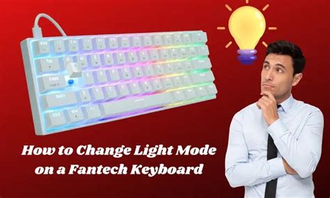 How To Change Light Mode On A Fantech Keyboard Fantech 20 Presets
