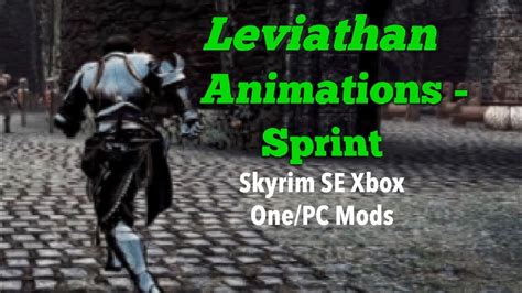 Leviathan Animations Sprint Skyrim Se Xbox One Pc Mods Youtube