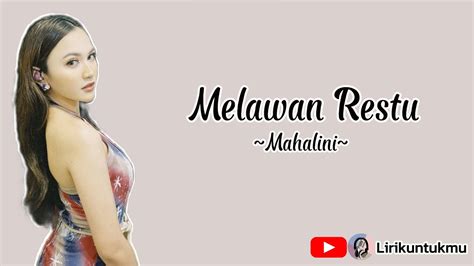 Melawan Restu ~ Mahalini Lirik Lagu By Lirikuntukmu Youtube