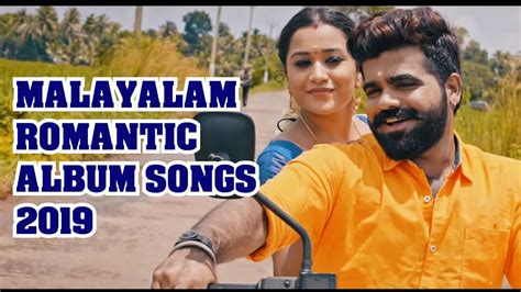 Malayalam Romantic Album Songs Malayalam Album Songs Album Song 2019