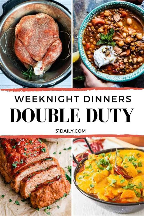 Weeknight Dinners Double Duty Dinners 31 Daily