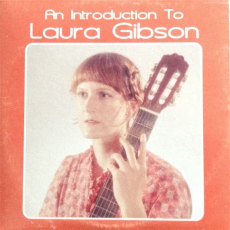 Laura Gibson An Introduction To Laura Gibson Hitparadech