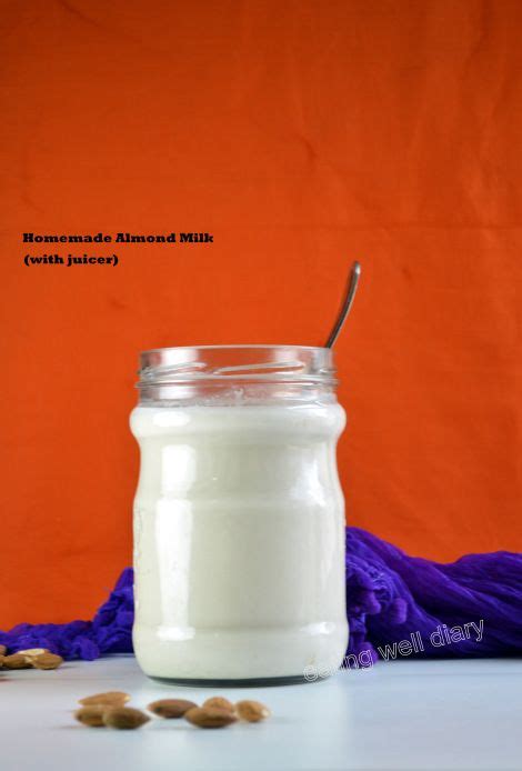 almond milk juicer homemade easy omega juice recipes
