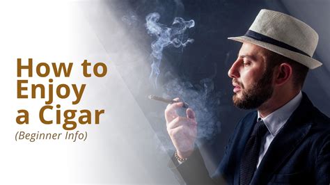 6 steps to properly enjoy a cigar cigars experts