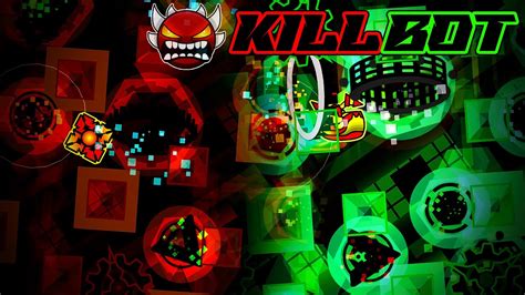 killbot by lithifusion extreme demon geometry dash youtube