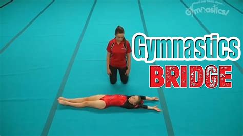 How To Do A Gymnastics Bridge Full Hd Head Over Heels Gymnastics