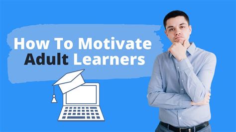 How To Motivate Adult Learners