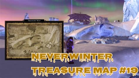 Neverwinter Treasure Map 19 Location Sea Of Moving Ice Youtube