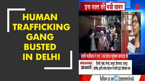 Trafficking Gang Busted In Delhi S Paharganj 39 Nepali Girls Rescued Youtube