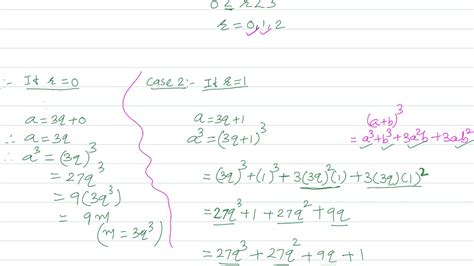 Show That The Cube Of Any Positive Integer Is Of The Form 9m 9m 1 Or 9m 8 Youtube