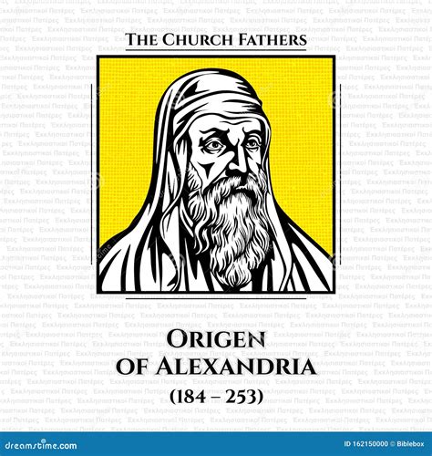 Origen of Alexandria 184 â€“ 253 Was an Early Christian Scholar
