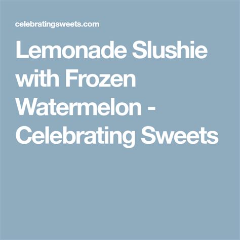 Lemonade Slushie With Frozen Watermelon Celebrating