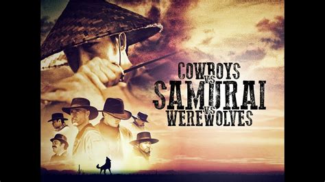 Cowboys Vs Samurai Vs Werewolves Full Trailer Hd 4k Youtube