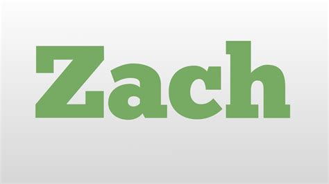 Zach Meaning And Pronunciation Youtube