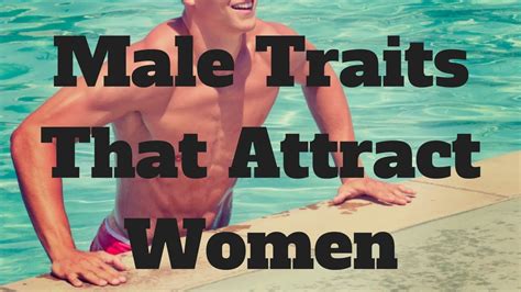 Male Traits That Attract Women Youtube