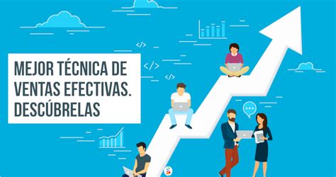 Mejor Técnica De Ventas Efectivas Descúbrela Openinnova