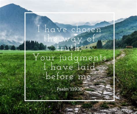 I Have Chosen The Way Of Truth Your Judgments I Have Laid Before Me