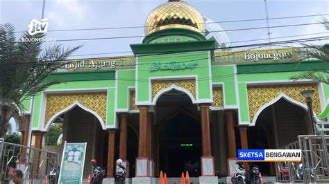 Masjid Agung Darussalam Salah Satu Masjid Tertua Di Bojonegoro