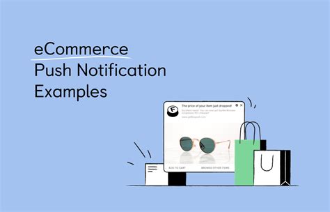 6 Best Push Notifications Examples To Engage Customers