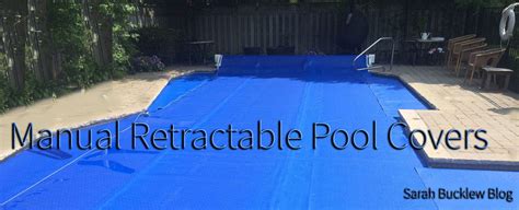 Why would you want to miss out on swimming when you could. Manual Retractable Pool Covers | Home Blog | Retractable ...