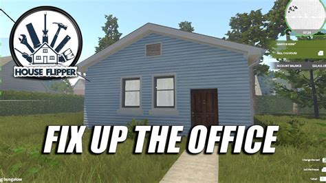 House Flipper Pc Lets Fix The Office Ep 7 Youtube