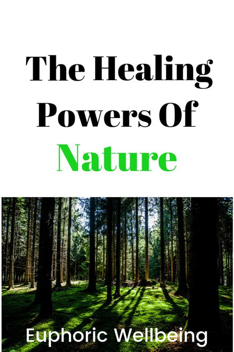 The Healing Powers Of Nature Natural Healing Effects Healing Powers