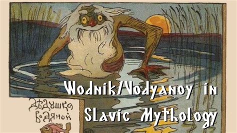 Wodnikvodyanoy Slavic Spirit Of The Water Slavic Mythology