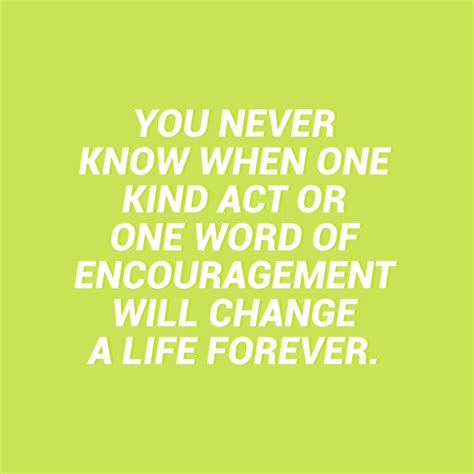 Sheisrecovering “ “you Never Know When One Kind Act Or One Word Of