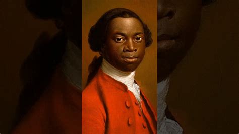 Olaudah Equiano A Slave Who Became A Prominent Abolitionist Africa
