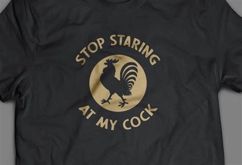 Stop Staring At My Cock Rooster Adult Svg Design Etsy