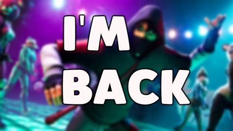 If you enjoy our page, please share. I'm back! | Fortnite - YouTube