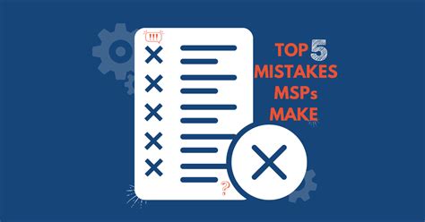 Top 5 Mistakes Msps Make In 2023 Proval Technologies Inc