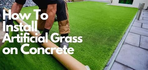 How To Lay Artificial Grass On Concrete A Step By Step Guide